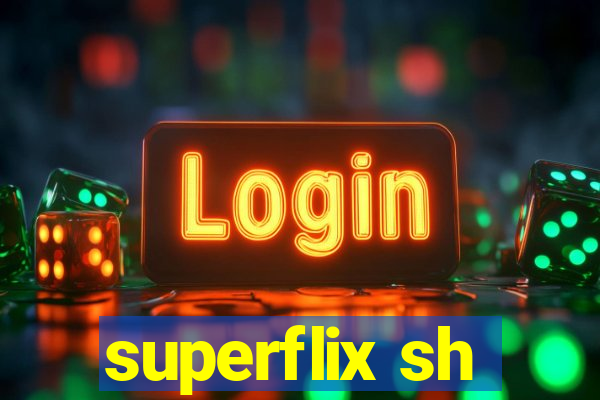 superflix sh